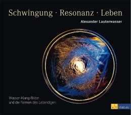 Schwingung - Resonanz - Leben